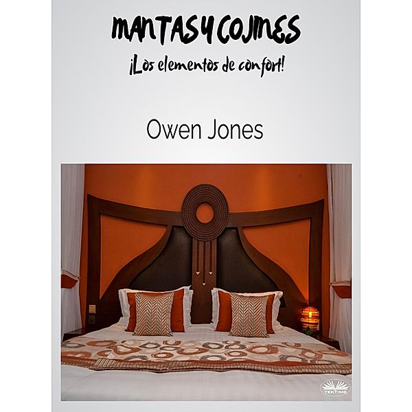 Mantas Y Cojines, Owen Jones