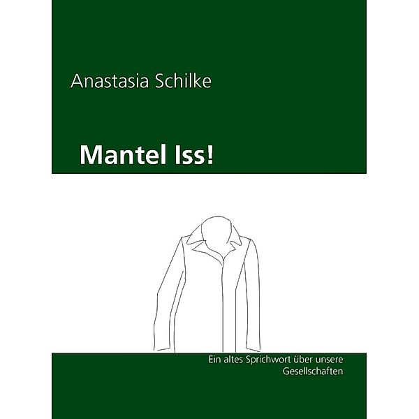 Mantel Iss!, Anastasia Schilke