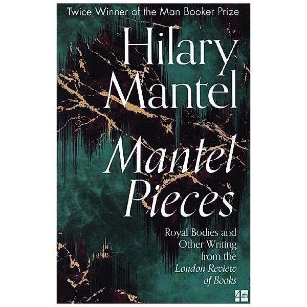 Mantel Pieces, Hilary Mantel