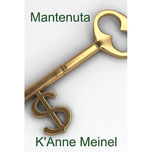 Mantenuta, K'Anne Meinel