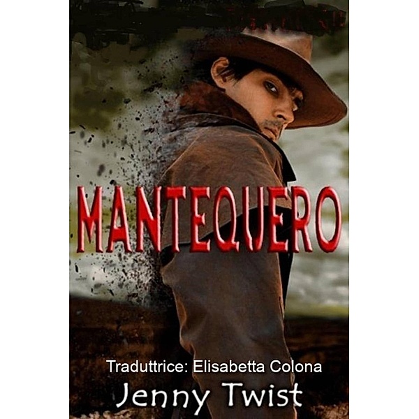 Mantequero, Jenny Twist