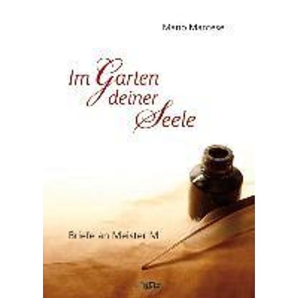 Mantese, M: Im Garten deiner Seele, Mario Mantese