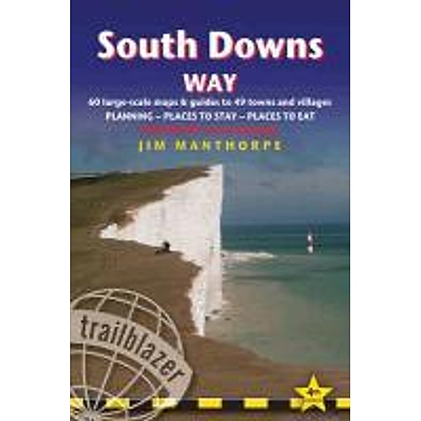 Manthorpe, J: South Downs Way: Winchester to Eastbourne, Jim Manthorpe