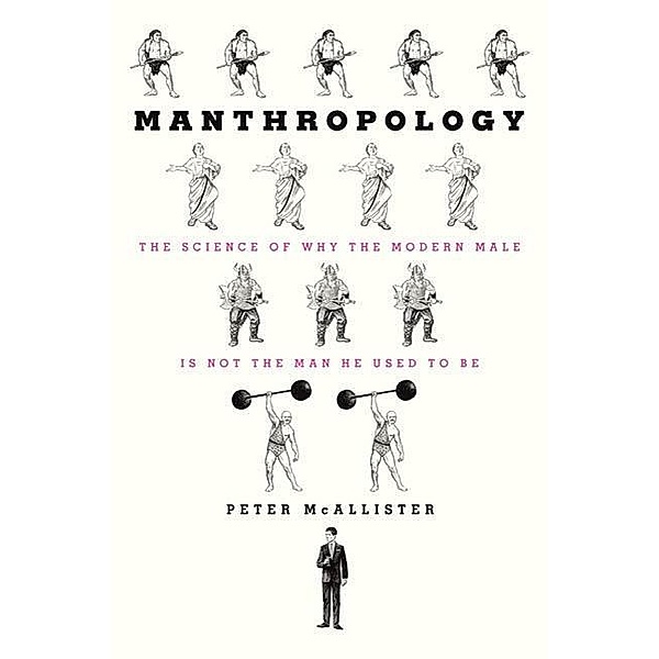 Manthropology, Peter McAllister