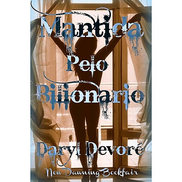 Mantida Pelo Bilionário, Daryl Devore