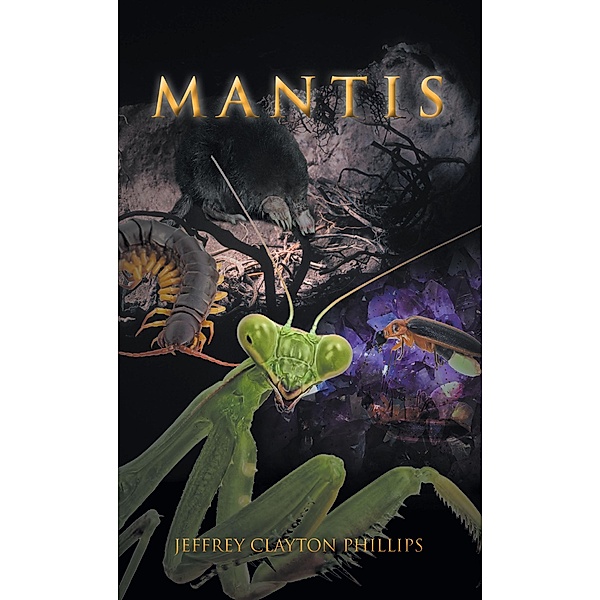 Mantis, Jeffrey Clayton Phillips