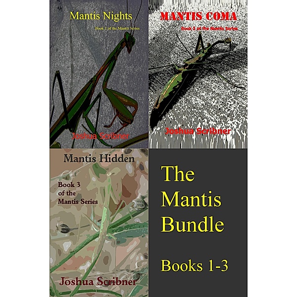 Mantis Bundle: Books 1-3 / Joshua Scribner, Joshua Scribner