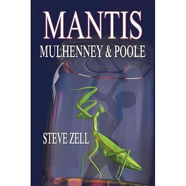 MANTIS / Mulhenney & Poole Bd.2, Steve Zell