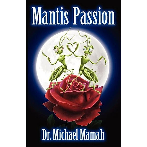 Mantis Passion / FastPencil, Michael Mamah