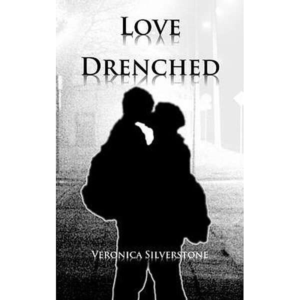Mantle Press: Love Drenched, Veronica Silverstone
