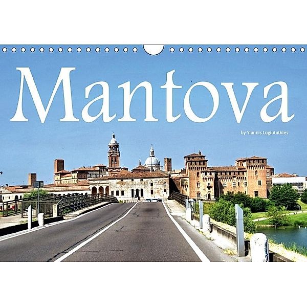 Mantova (Wall Calendar 2017 DIN A4 Landscape), Yiannis Logiotatides