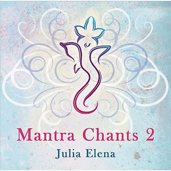 Mantra Chants 2, Julia Elena