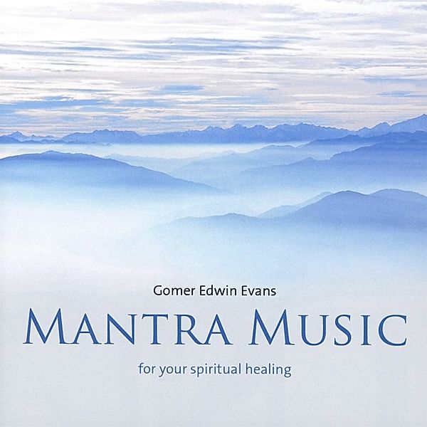 Mantra Music, Gomer Edwin Evans