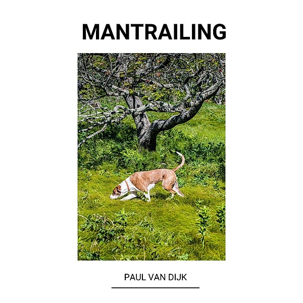 Mantrailing, Paul van Dijk