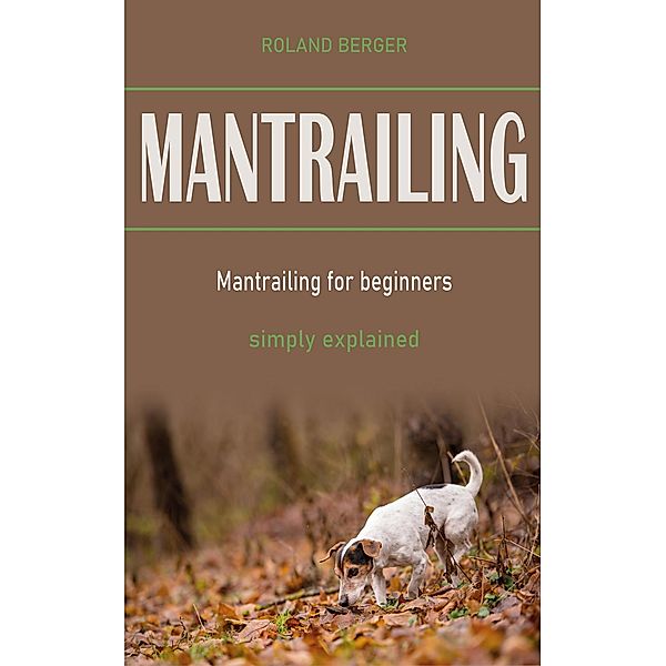 Mantrailing, Roland Berger