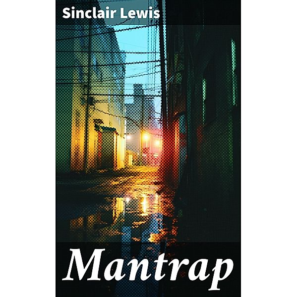 Mantrap, Sinclair Lewis