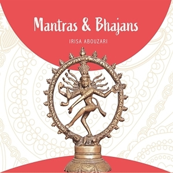 Mantras & Bhajans, Irisa Abouzari