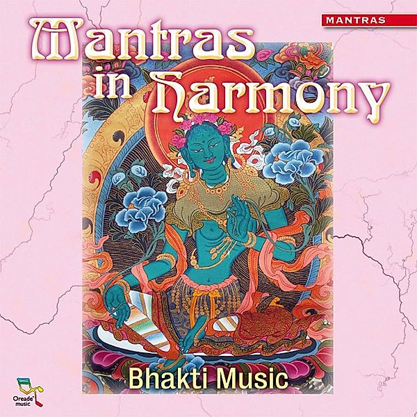 Mantras In Harmony, Bhakti Music