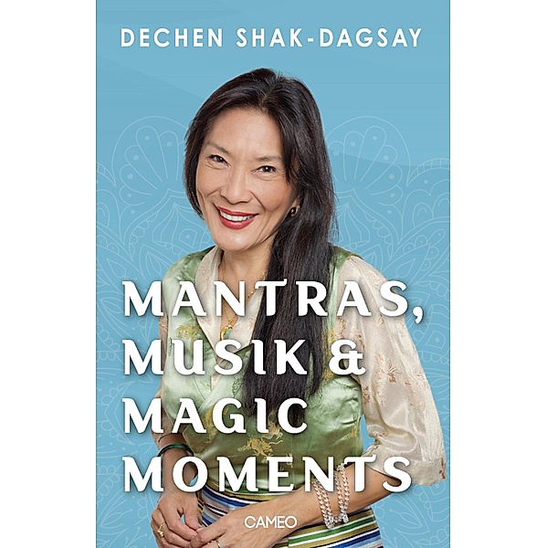 Mantras, Musik & Magic Moments, Dechen Shak-Dagsay