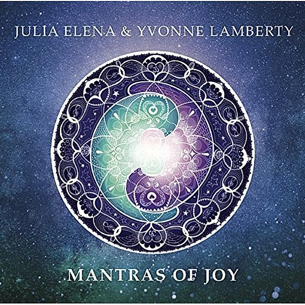 Mantras Of Joy, Julia Elena, Yvonne Lamberty