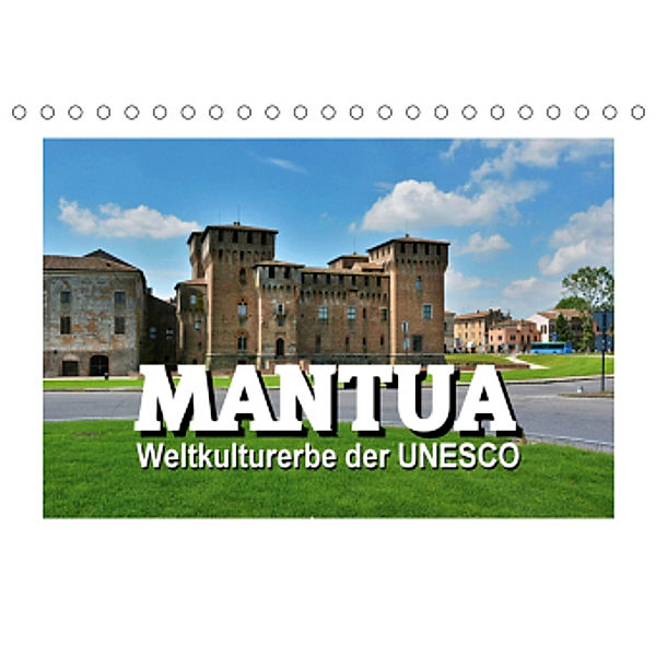 Mantua - Weltkulturerbe der UNESCO (Tischkalender 2020 DIN A5 quer), Thomas Bartruff