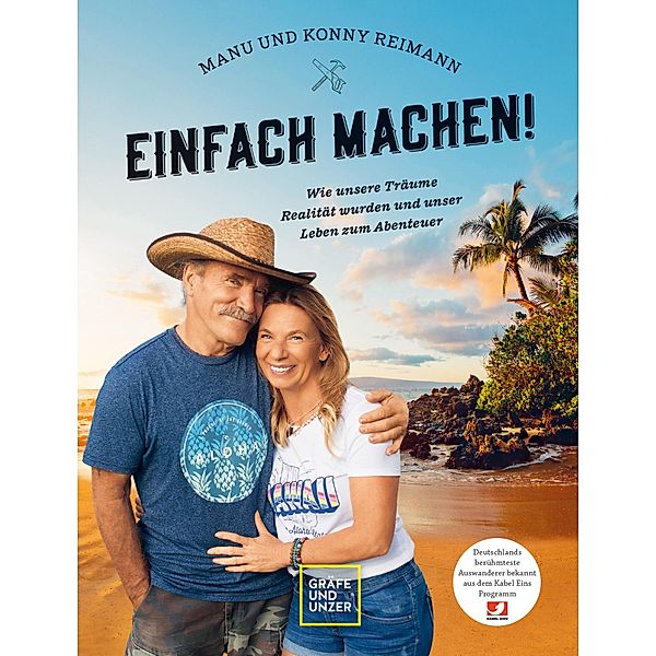 Manu und Konny Reimann: Einfach machen, Manuela Reimann, Konny Reimann, Franziska Wanninger