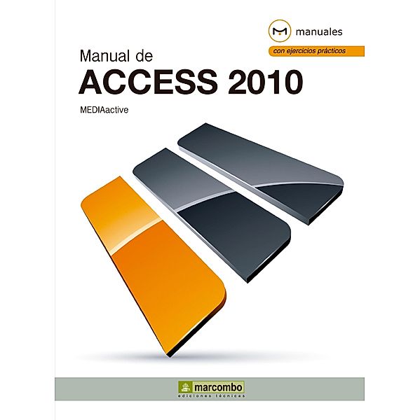 Manual de Access 2010 / Manuales, MEDIAactive