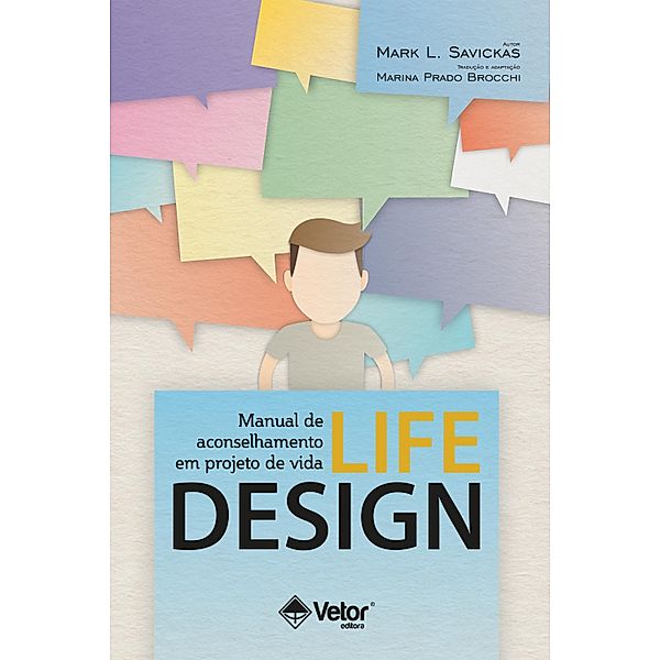 Manual de aconselhamento em projeto de vida: Life-design, Marina Prado Brocchi