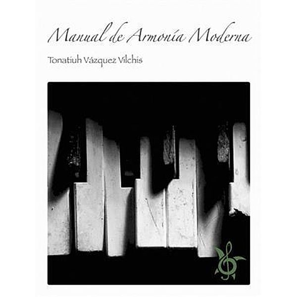 Manual De Armonia Moderna, Tonatiuh Vazquez Vilchis