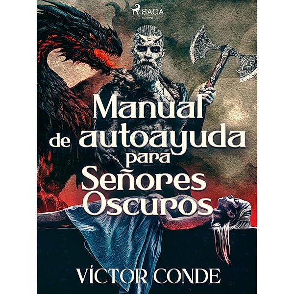 Manual de autoayuda para Señores Oscuros, Víctor Conde