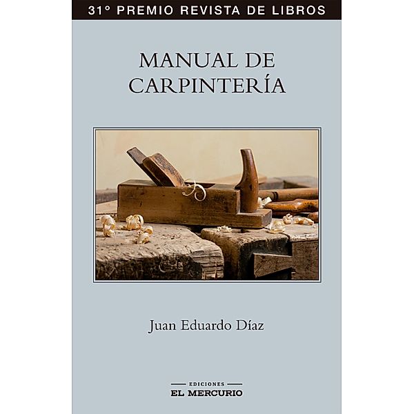 Manual de carpintería, Juan Eduardo Díaz