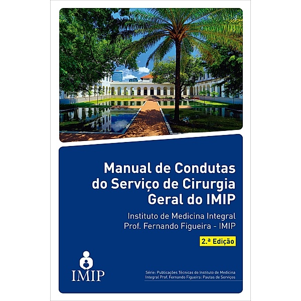 Manual de condutas do serviço de cirurgia geral do IMIP, Leao Cs