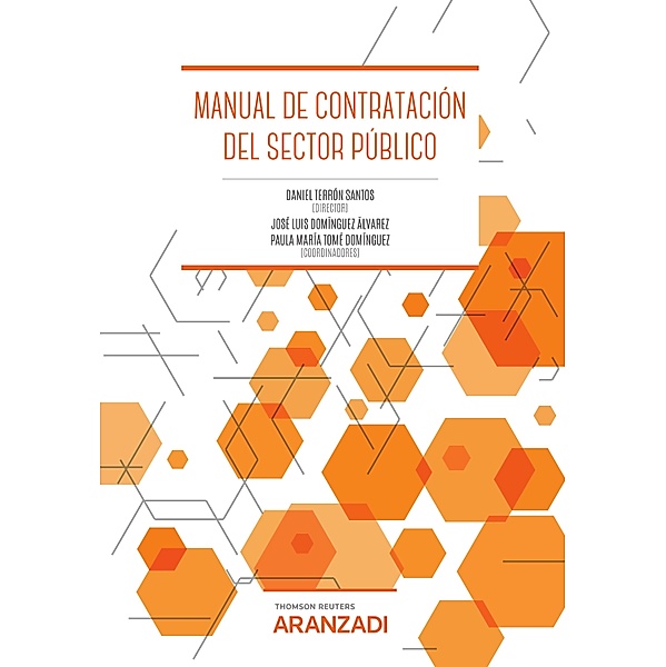 Manual de contratación del sector público / Manuales, Daniel Terrón Sánchez, José Luis Domínguez Alvarez, Paula María Tomé Domínguez