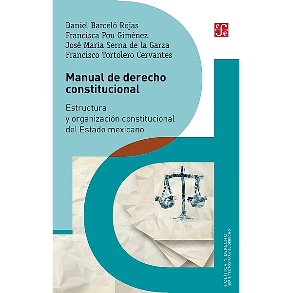Manual de derecho constitucional / Política y Derecho, Daniel Barceló Rojas