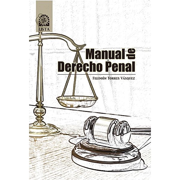 Manual de derecho penal / SUMMA CUM LAUDE Bd.1, Filemón Torres Vásquez