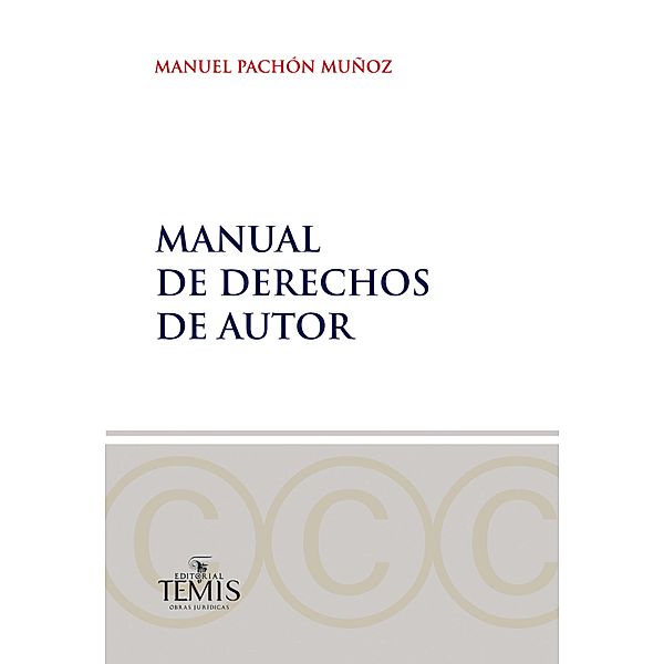 Manual de derechos de autor, Manuel Pachón Muñoz