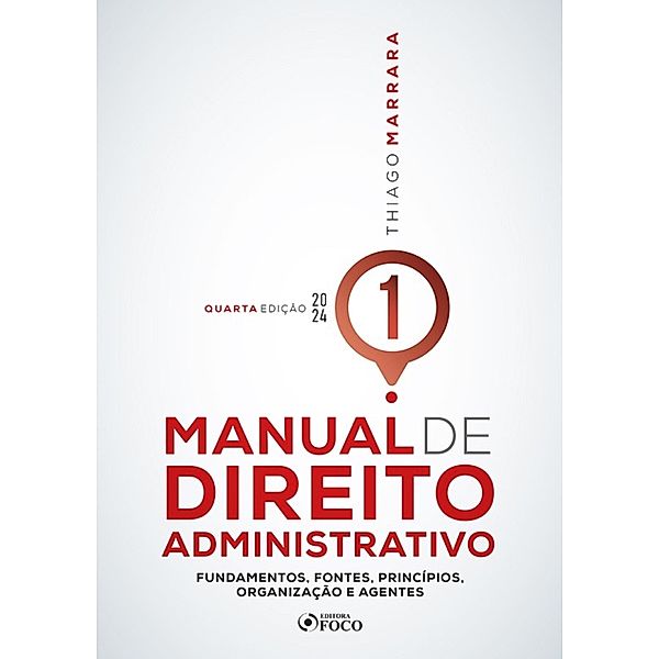 Manual de Direito Administrativo - Volume 01 / Manual de Direito Administrativo Bd.1, Thiago Marrara
