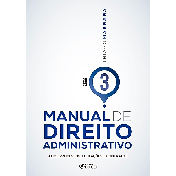 Manual de Direito Administrativo - Volume 03 / Manual de Direito Administrativo Bd.3, Thiago Marrara