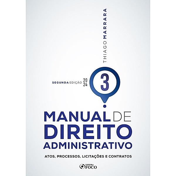 Manual de Direito Administrativo - Volume 03 / Manual de Direito Administrativo Bd.3, Thiago Marrara