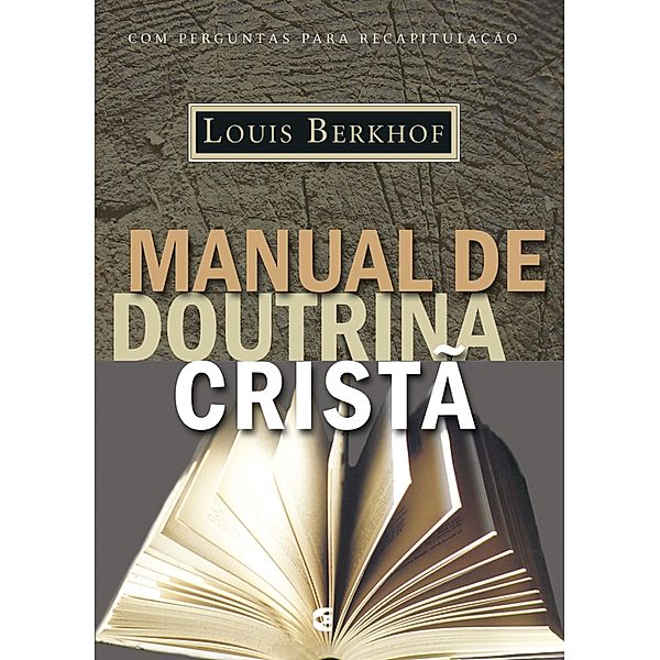 Manual de doutrina cristã, Louis Berkhof