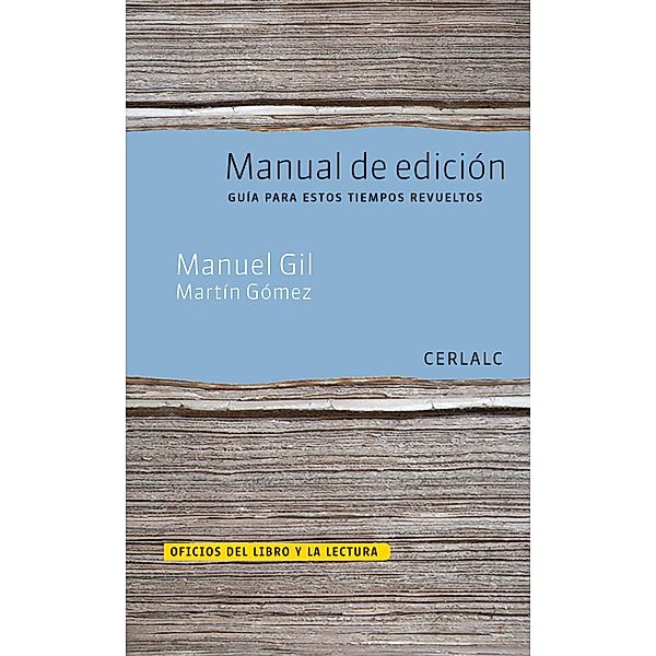 Manual de edición, Manuel Gil, Martín Gómez
