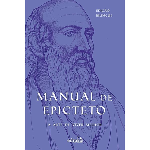 Manual de Epicteto: A arte de viver melhor, Epicteto