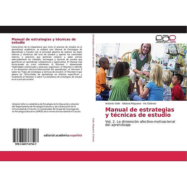 Manual de estrategias y técnicas de estudio, Antonio Valle, Bibiana Regueiro, Iris Estévez