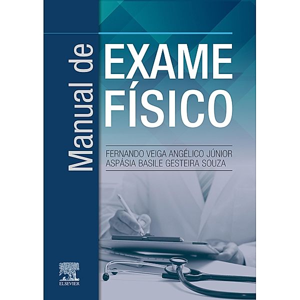 Manual de exame físico, Fernando Veiga, Aspásia Basile Souza