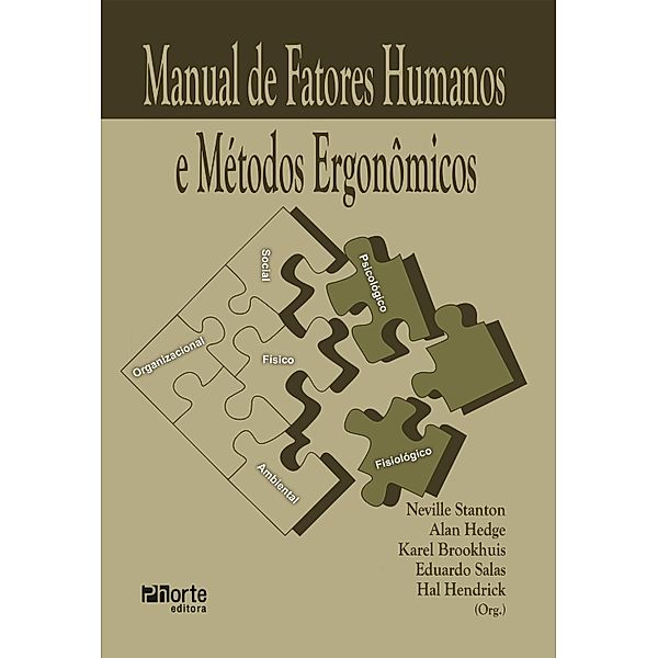 Manual de fatores humanos e métodos ergonômicos, Neville Stanton, Alan Hedge, Karel Brookhuis, Eduardo Salas, Hal Hendrick