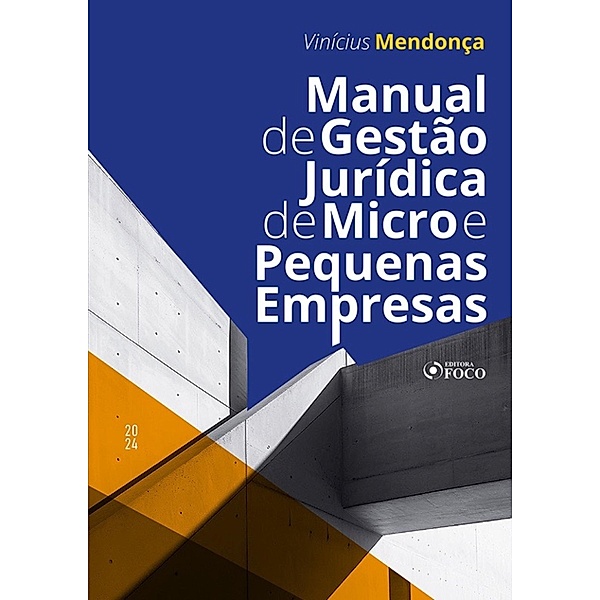 Manual de Gestão Jurídica de Micro e Pequenas Empresas, Vinícius Mendoça