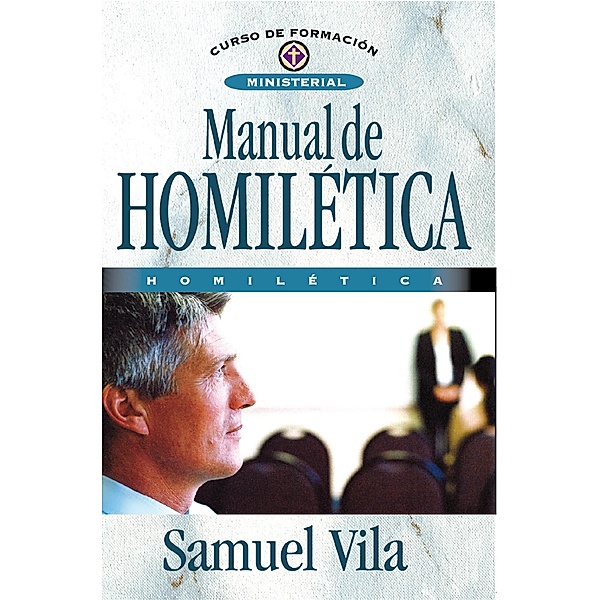Manual de homilética, Samuel Vila