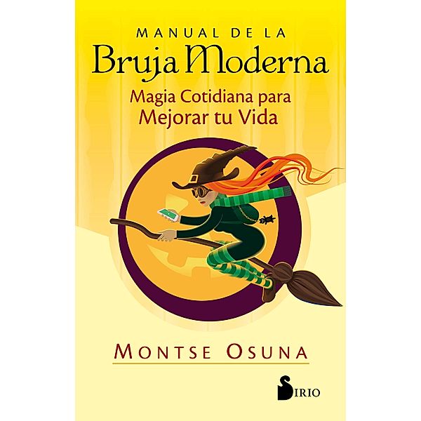 Manual de la bruja moderna, Montse Osuna
