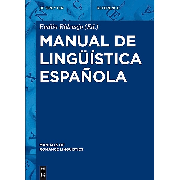 Manual de lingüística española / Manuals of Romance Linguistics Bd.14