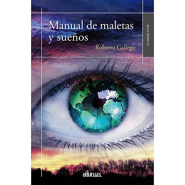 Manual de maletas y sueños, Roberto Gallego